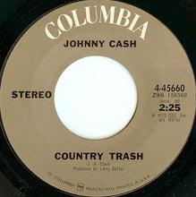 Load image into Gallery viewer, Johnny Cash : Oney / Country Trash (7&quot;, Single)