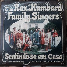 Load image into Gallery viewer, The Rex Humbard Family Singers* : Sentindo-se Em Casa (LP, Album)