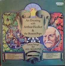 Load image into Gallery viewer, Arthur Fiedler And The Boston Pops* : An Evening With Arthur Fiedler And The Boston Pops (LP, Comp, Gat)