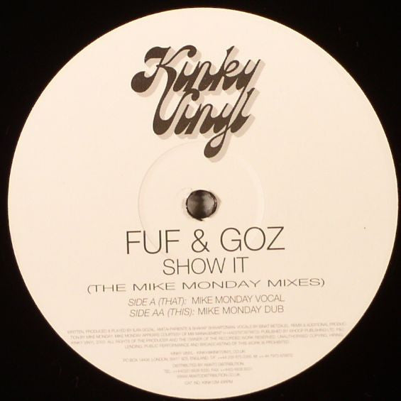 Fuf & Goz : Show It (The Mike Monday Mixes) (12