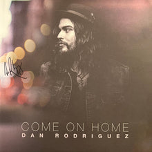 Load image into Gallery viewer, Dan Rodriguez (2) : Come On Home (LP, Album)