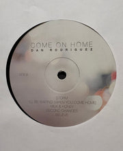 Load image into Gallery viewer, Dan Rodriguez (2) : Come On Home (LP, Album)