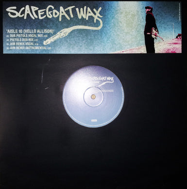 Scapegoat Wax : Aisle 10 (Hello Allison) (12
