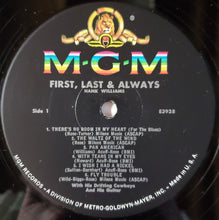 Load image into Gallery viewer, Hank Williams : First, Last And Always (LP, Comp, Mono, RE)