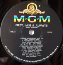 Load image into Gallery viewer, Hank Williams : First, Last And Always (LP, Comp, Mono, RE)