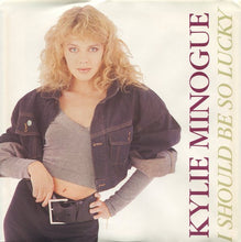 Load image into Gallery viewer, Kylie Minogue : I Should Be So Lucky (7&quot;, Single)