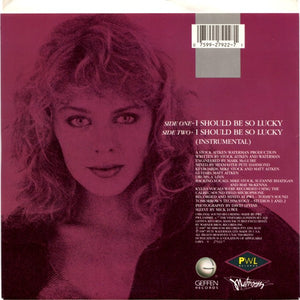 Kylie Minogue : I Should Be So Lucky (7", Single)