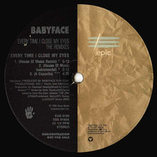 Load image into Gallery viewer, Babyface : Every Time I Close My Eyes (The Remixes) (12", Promo)