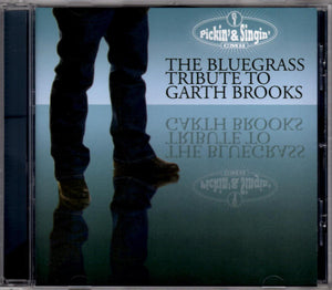 Dennis Caplinger : Pickin' & Singin': The Bluegrass Tribute To Garth Brooks (CD, Album)