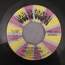 Load image into Gallery viewer, Shirley Caesar &amp; The Caesar Singers With The Thompson Community Singers : Dry Bones / Teach Me Master (7")