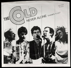 The Cold (2) : Never Alone / Thanks A Lot (7", Single)