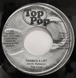 The Cold (2) : Never Alone / Thanks A Lot (7", Single)