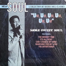 Load image into Gallery viewer, Various : Soul Shots Volume 10: "Um, Um, Um, Um, Um, Um" - More Sweet Soul (LP, Comp, Rai)