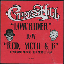 Load image into Gallery viewer, Cypress Hill : Lowrider / Red, Meth &amp; B (12&quot;)