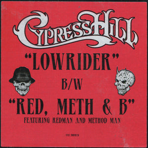 Cypress Hill : Lowrider / Red, Meth & B (12")