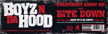 Load image into Gallery viewer, Boyz N Da Hood : Everybody Know Me / Bite Down (12")