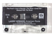 Load image into Gallery viewer, Larry Howard : American Roots (Cass)