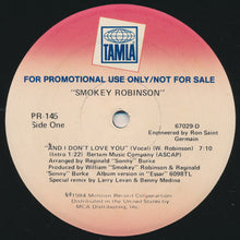 Load image into Gallery viewer, Smokey Robinson : And I Don't Love You (12", Promo)
