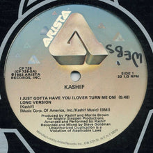 Load image into Gallery viewer, Kashif : I Just Gotta Have You (Lover Turn Me On) (12&quot;)