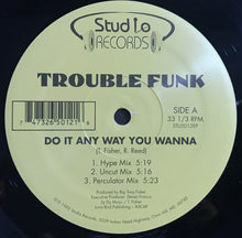 Load image into Gallery viewer, Trouble Funk Feat. D.C. Scorpio : Do It Any Way You Wanna (12&quot;)