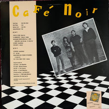 Load image into Gallery viewer, Café Noir* : Café Noir  (LP)