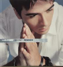 Luis Fonsi : Secret (Remixes) (2x12