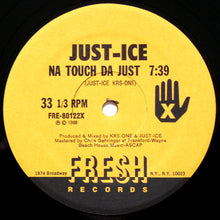Load image into Gallery viewer, Just-Ice : Na Touch Da Just / Freedom Of Speech '88 (12")