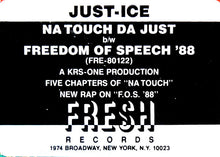 Load image into Gallery viewer, Just-Ice : Na Touch Da Just / Freedom Of Speech '88 (12")