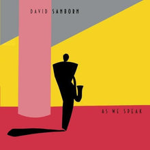 Load image into Gallery viewer, David Sanborn : As We Speak (LP, Album, No )