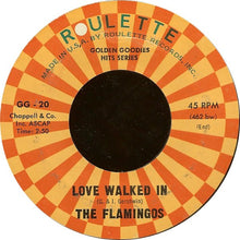 Load image into Gallery viewer, The Flamingos : I Only Have Eyes For You / Love Walked In (7&quot;, Single, RE, Styrene)