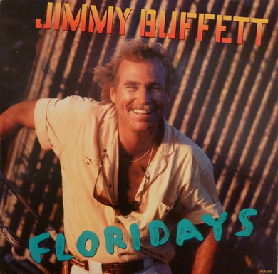 Jimmy Buffett : Floridays (LP, Album, Glo)