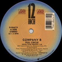 Load image into Gallery viewer, Company B : Full Circle (12")