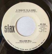 Load image into Gallery viewer, William Bell : Every Man Oughta Have A Woman / A Tribute To A King (7", Promo, PL )