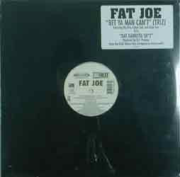 Fat Joe : Bet Ya Man Can't (Triz) (12