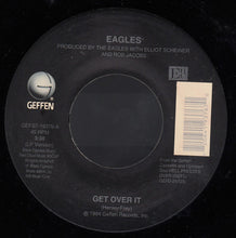 Load image into Gallery viewer, Eagles : Get Over It (7&quot;)