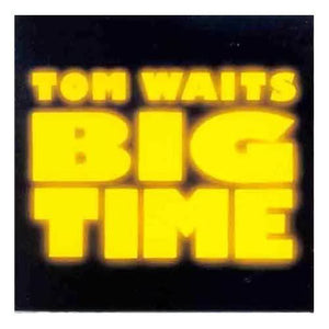 Tom Waits : Big Time (LP, Album, SP )