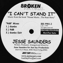 Load image into Gallery viewer, Jesse Saunders : I Can&#39;t Stand It (12&quot;, Promo)