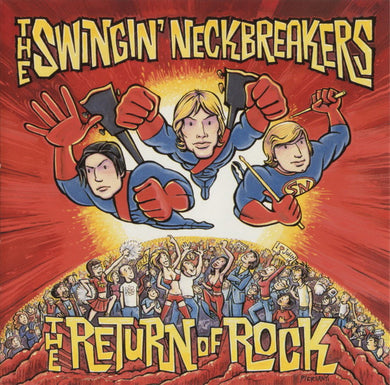 The Swingin' Neckbreakers : The Return Of Rock (LP)