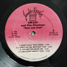 Load image into Gallery viewer, Swain And The Citations* : Over And Over (LP)