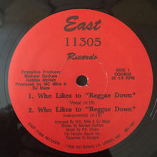 Load image into Gallery viewer, MC Mike* &amp; DJ Maze* : Who Likes To &quot;Reggae Down&quot; (12&quot;, Single)