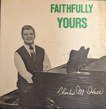 Load image into Gallery viewer, Charles M. Hall : Faithfully Yours (12")