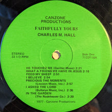 Load image into Gallery viewer, Charles M. Hall : Faithfully Yours (12")