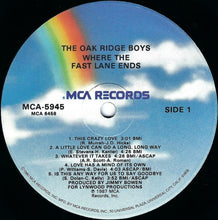 Load image into Gallery viewer, The Oak Ridge Boys : Where The Fast Lane Ends (LP, Album, Glo)