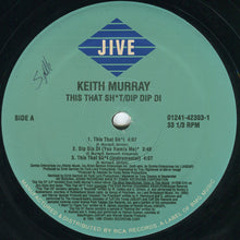 Load image into Gallery viewer, Keith Murray : This That Sh*t / Dip Dip Di (12")