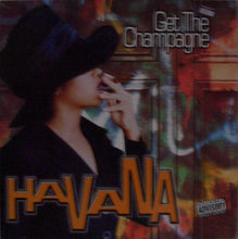 Load image into Gallery viewer, Havana (10) : Get The Champagne (12")