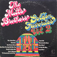 Load image into Gallery viewer, The Mills Brothers : Golden Favorites Vol. 2 (LP, Comp)