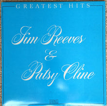 Load image into Gallery viewer, Jim Reeves &amp; Patsy Cline : Greatest Hits (LP, Comp, RE, Ind)