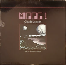 Load image into Gallery viewer, Claude Denjean : Moog! Claude Denjean And The Moog Synthesizer (LP, Album, Gat)