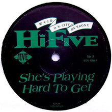 Load image into Gallery viewer, Hi-Five : She's Playing Hard To Get (12", Single)