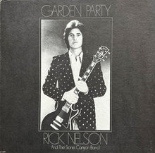 Load image into Gallery viewer, Rick Nelson &amp; The Stone Canyon Band : Garden Party (LP, Album, Ter)
